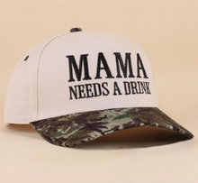 Load image into Gallery viewer, "Mama Needs A Drink" hat
