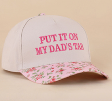 Load image into Gallery viewer, Put It On My Dads Tab Hat
